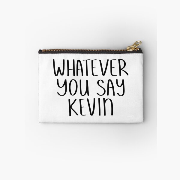 Item preview, Whatever You Say Kevin | KL2 Kevin Langue Show designed and sold by Nesstitches.
