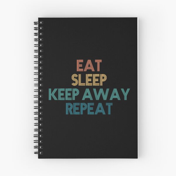Item preview, Eat Sleep Keep Away Repeat - Gift For Keep Away Fans designed and sold by kindxinn.