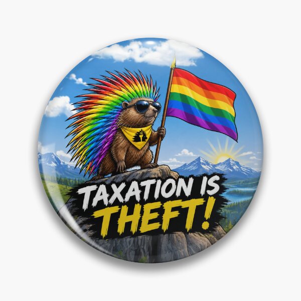 Item preview, Taxation Is Theft – Rainbow Porcupine Pride Libertarian Mountain Graphic designed and sold by NotSoSubtleRosiePeas.