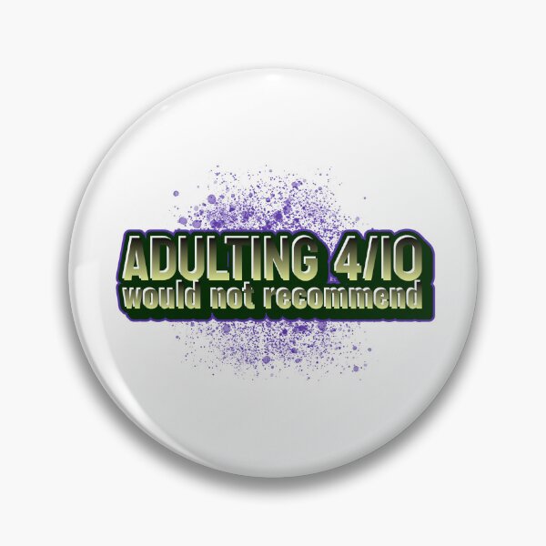 Item preview, Adulting 410 :would not recommend designed and sold by CreationsbYKz.