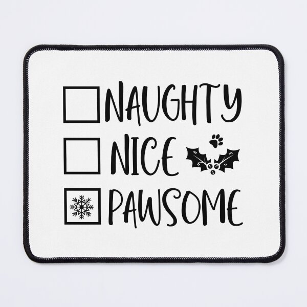 Item preview, Christmas Dog Naughty Nice Pawsome Funny Holiday Design designed and sold by FuzionRaptor.