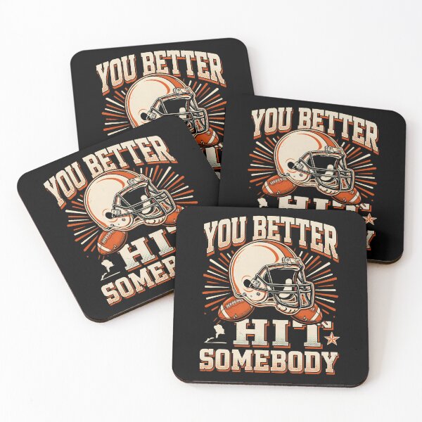 Item preview, You Better Hit Somebody Football Lover Game Day designed and sold by Redgiant87x.