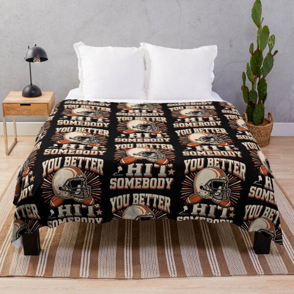 Item preview, You Better Hit Somebody Football Lover Game Day designed and sold by Redgiant87x.