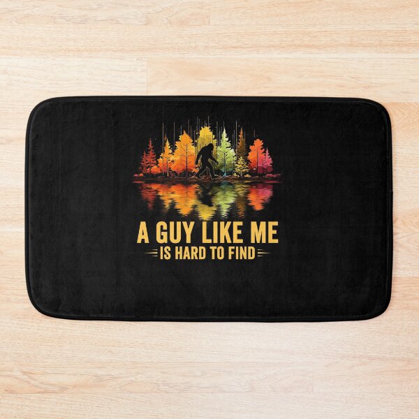 Item preview, A Guy Like Me Is Hard To Find Bigfoot Walking Forest designed and sold by Hedoraxe.