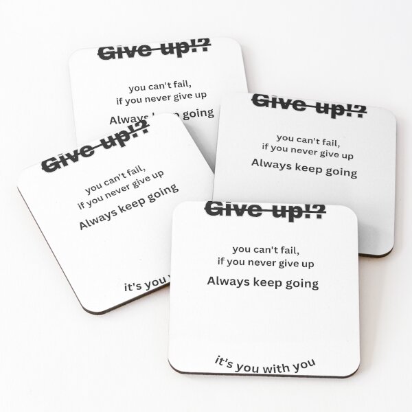 Item preview, Give Up You Can't Fail Motivational Quote designed and sold by Mr besho.