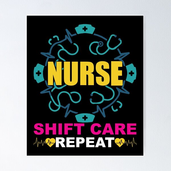Item preview, Nurse Shift Care Repeat designed and sold by VibeForgeCo24.