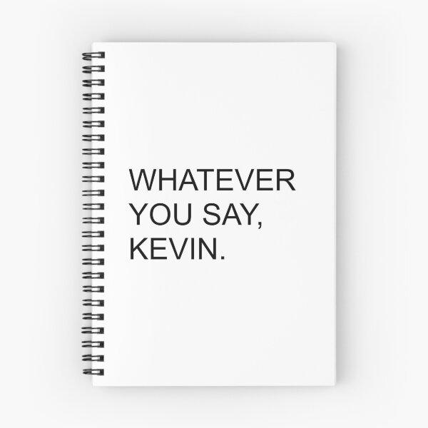 Item preview, Whatever You Say Kevin | KL2 Kevin Langue Show designed and sold by Nesstitches.