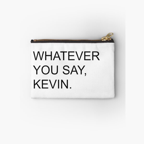 Item preview, Whatever You Say Kevin | KL2 Kevin Langue Show designed and sold by Nesstitches.