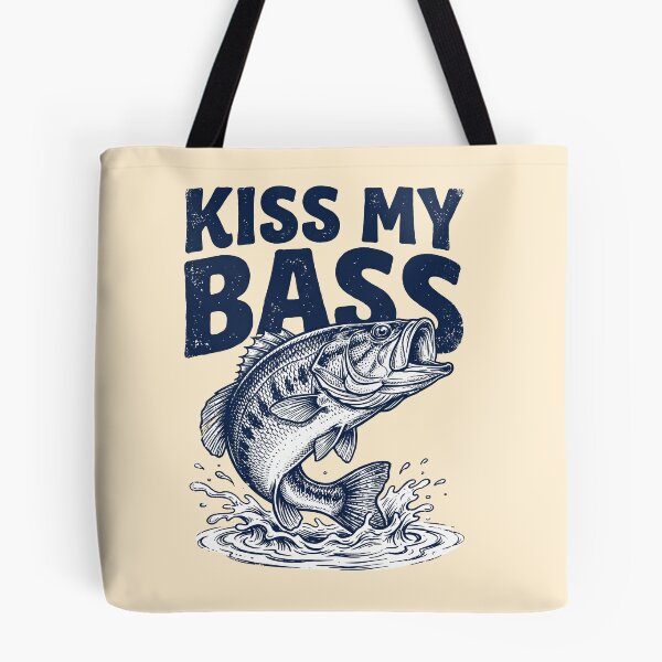 Item preview, Kiss My Bass Fishing Humor designed and sold by TeeARTHY.