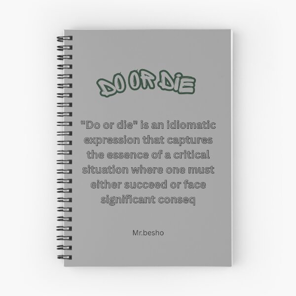 Item preview, Do Or Die Hustle Motivational Quote designed and sold by Mr besho.