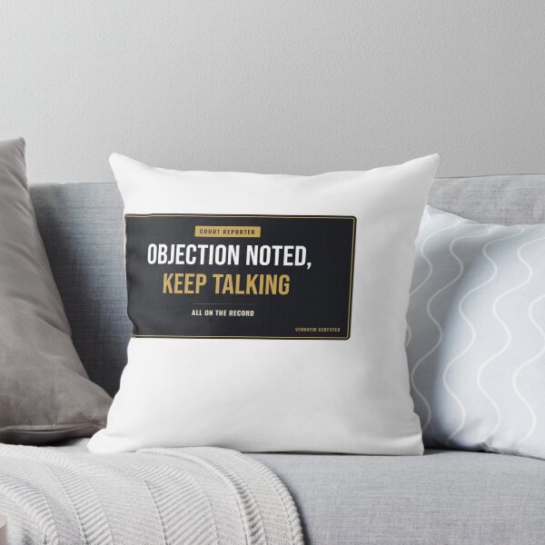 Item preview, Objection Noted, Keep Talking Court Reporter designed and sold by SlowMadeShelf.