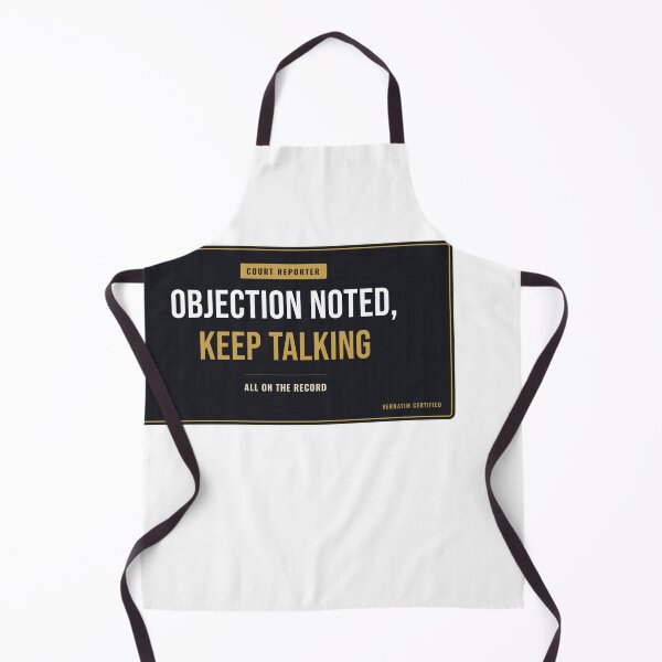 Item preview, Objection Noted, Keep Talking Court Reporter designed and sold by SlowMadeShelf.