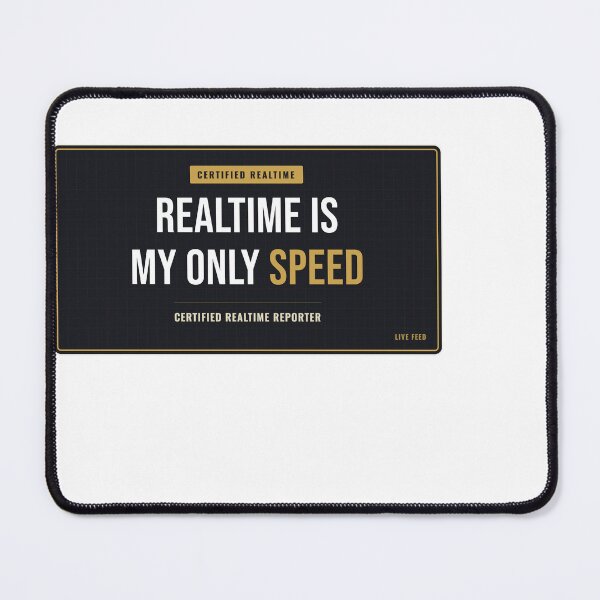 Item preview, Realtime Is My Only Speed Court Reporter designed and sold by SlowMadeShelf.