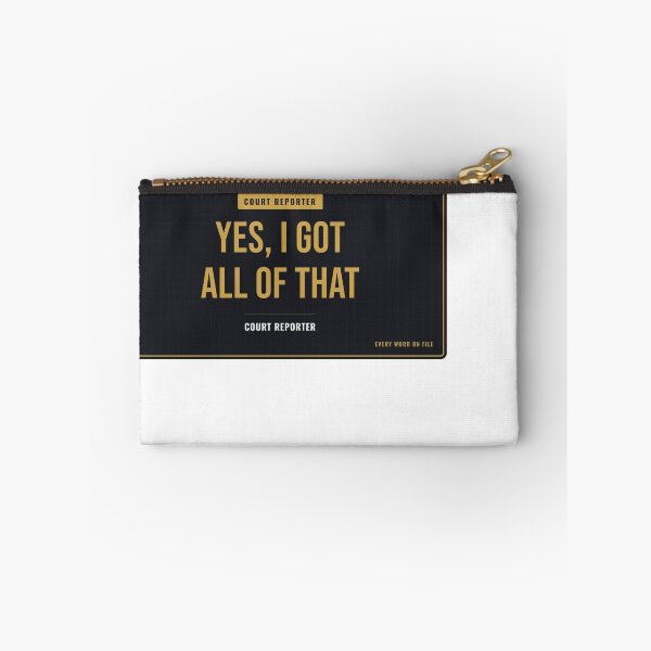 Item preview, Yes, I Got All Of That Court Reporter designed and sold by SlowMadeShelf.