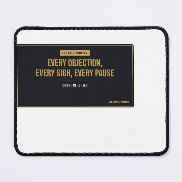 Item preview, Every Objection, Every Sigh, Every Pause Court Reporter designed and sold by SlowMadeShelf.