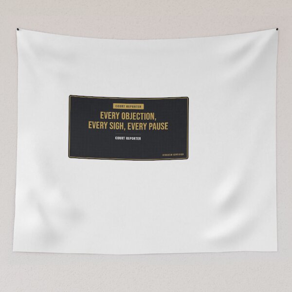 Item preview, Every Objection, Every Sigh, Every Pause Court Reporter designed and sold by SlowMadeShelf.