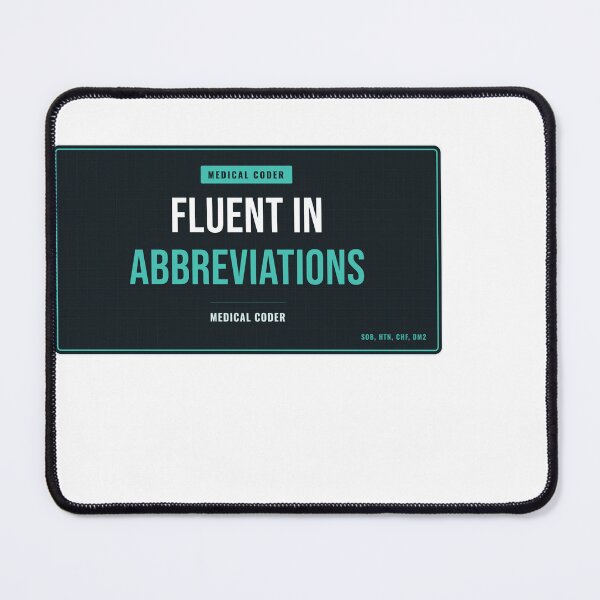 Item preview, Fluent In Abbreviations Medical Coder designed and sold by SlowMadeShelf.