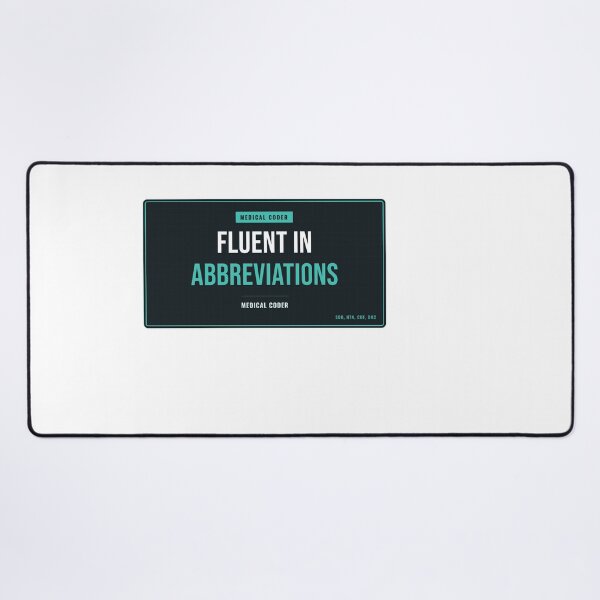 Item preview, Fluent In Abbreviations Medical Coder designed and sold by SlowMadeShelf.