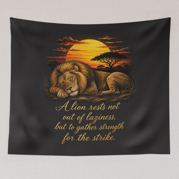 Item preview, A Lion Rests Not Out Of Laziness Inspirational Quote Design designed and sold by Bennie Singh.