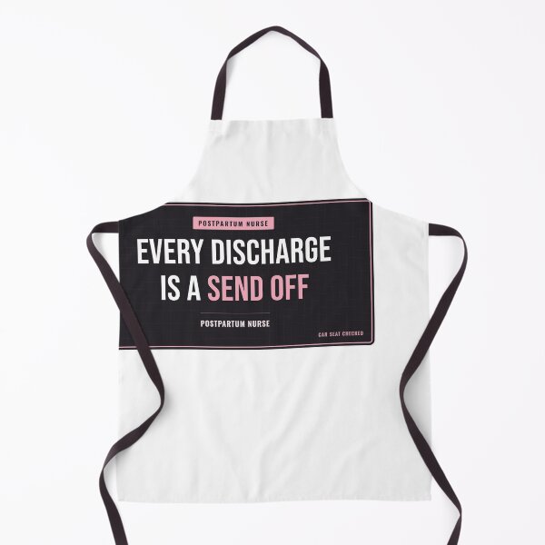 Item preview, Every Discharge Is A Send Off Postpartum Nurse designed and sold by SlowMadeShelf.