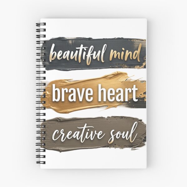 Item preview, Beautiful mind Brave heart Creative soul designed and sold by Simplybe1.