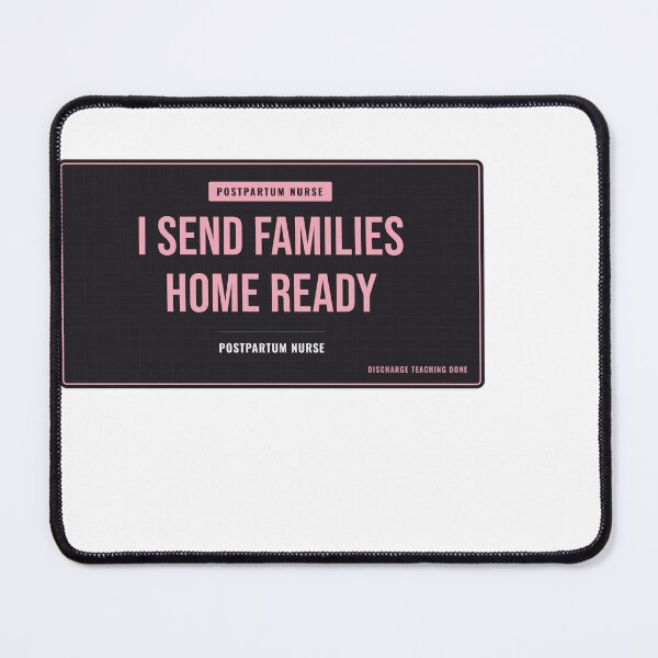 Item preview, I Send Families Home Ready Postpartum Nurse designed and sold by SlowMadeShelf.