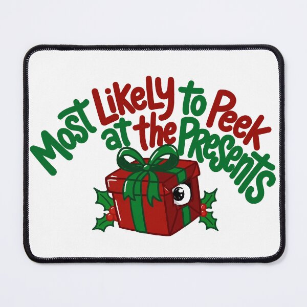Item preview, Most Likely to Peek at the Presents Shirt - Funny Christmas Tee designed and sold by KERK Art and Design.