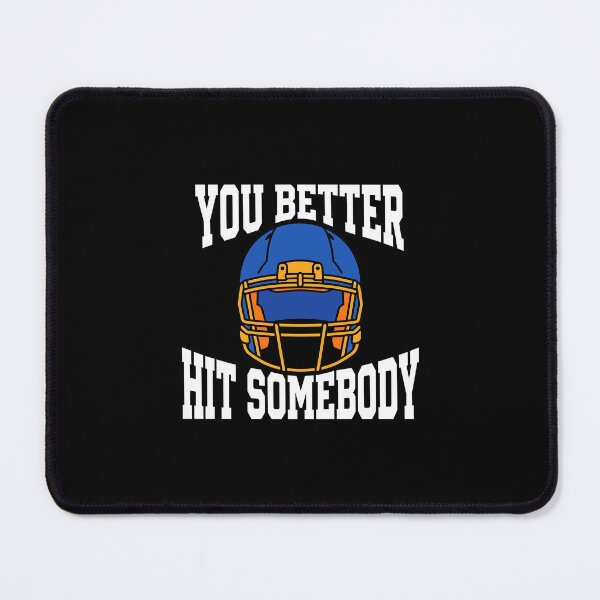 Item preview, You Better Hit Somebody designed and sold by RICENO.