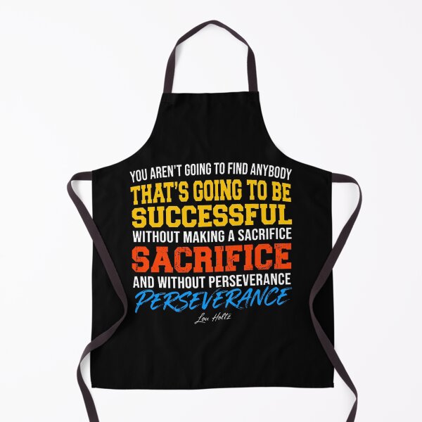 Item preview, Success Requires Sacrifice And Perseverance - Lou Holtz Motivational Quote designed and sold by Vibe-Vary.