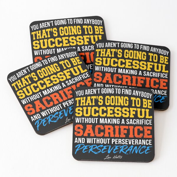 Item preview, Success Requires Sacrifice And Perseverance - Lou Holtz Motivational Quote designed and sold by Vibe-Vary.