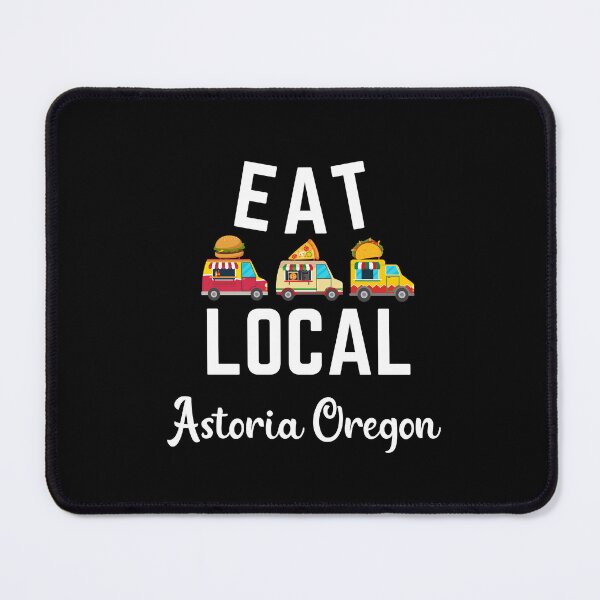 Item preview, Astoria Oregon Eat Local Food Trucks designed and sold by WigOutlet.
