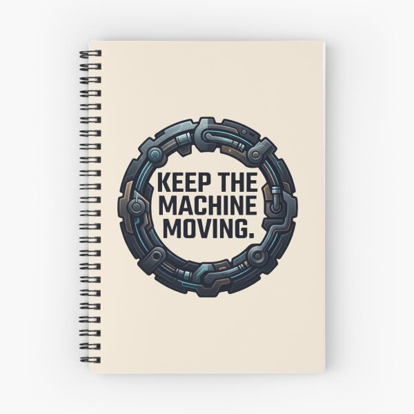 Item preview, Keep the Machine Moving Maintenance Reliability Engineering Design designed and sold by Amr Darwish Graphic designer.