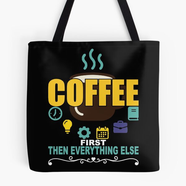 Item preview, Coffee First Then Everything Else designed and sold by VibeForgeCo24.
