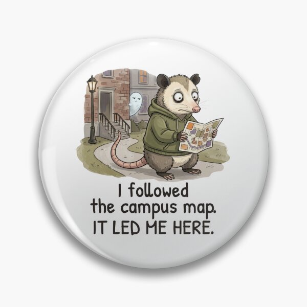 Item preview, I followed the campus map. It led me here. designed and sold by ChernotytskaArt.
