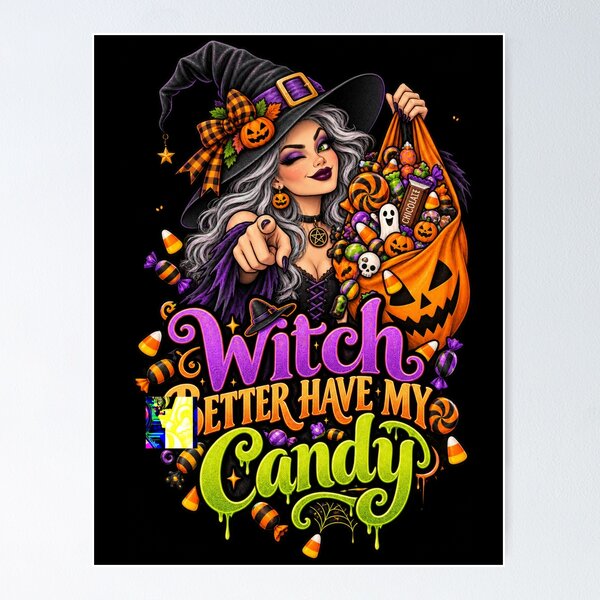 Item preview, Witch Better Have My Candy – Funny Halloween Witch Candy Lover Design designed and sold by RockitBaby.