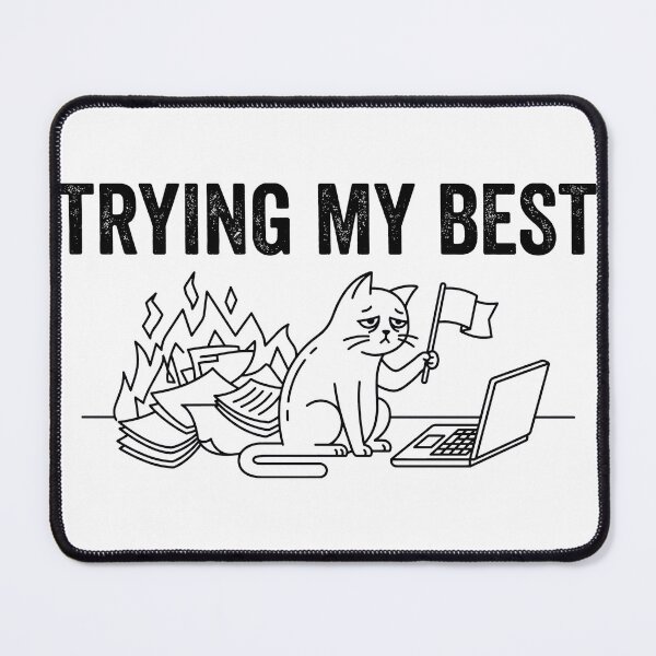 Item preview, Trying My Best | Funny Tired Cat Burnout Design designed and sold by TontikDesign.