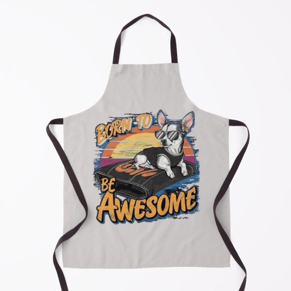 Item preview, "Born to Be Awesome" Chihuahua pup in Sunglasses Surfing designed and sold by redask2me.
