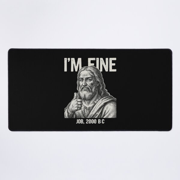 Item preview, I'm Fine Job 2000 BC designed and sold by Mateusz Majcherek.