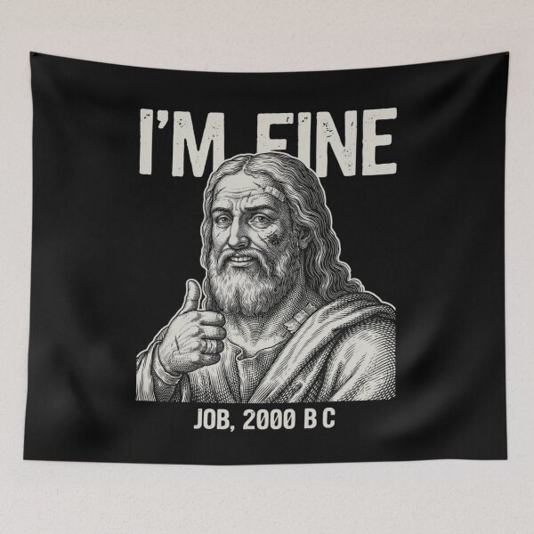 Item preview, I'm Fine Job 2000 BC designed and sold by Mateusz Majcherek.