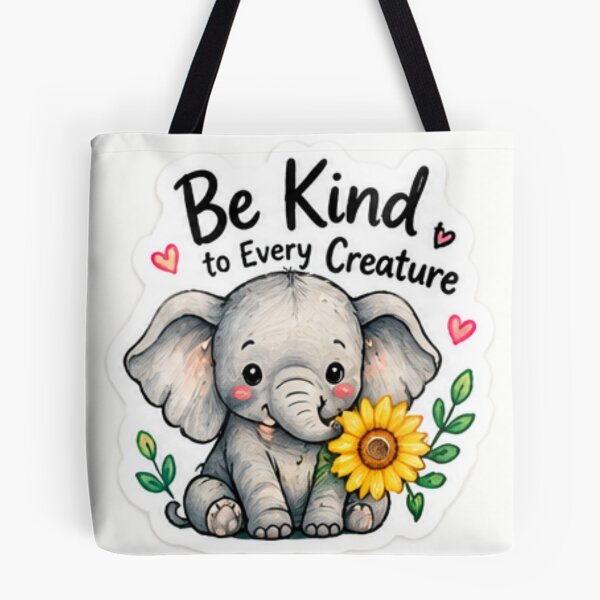 Item preview, Be Kind to Every Creature Elephant Nature designed and sold by LearnFunStore.