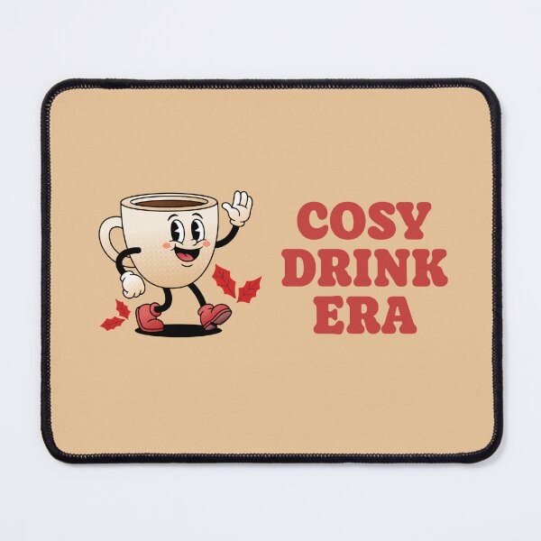 Item preview, Cosy drink era designed and sold by BigfeetLittlepaws.