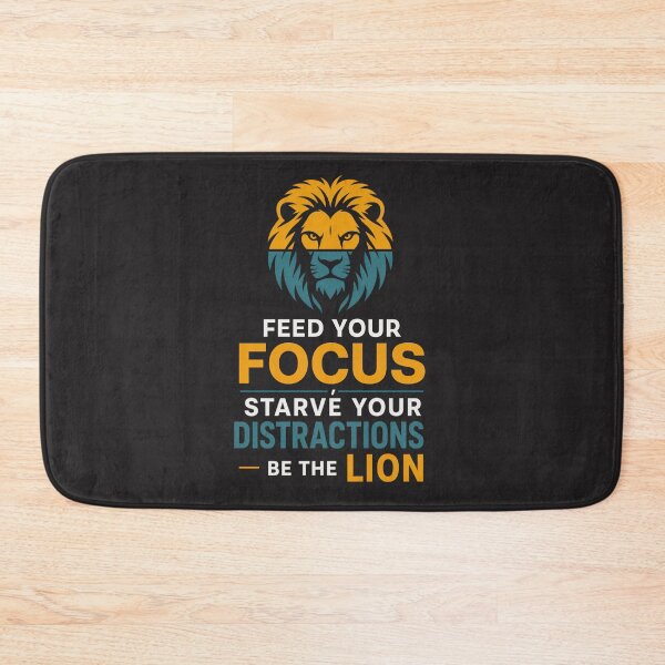 Item preview, Feed Your Focus Starve Your Distractions Be the Lion Quote Art designed and sold by Bennie Singh.