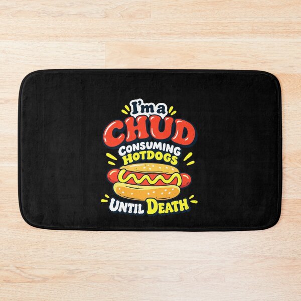 Item preview, Funny I’m a Chud Consuming Hotdogs Until Death Art designed and sold by elderberry.