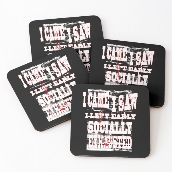 Item preview, I Came I Saw I Left Early Socially Exhausted | Horror Funny Introvert Design designed and sold by AreKreative.