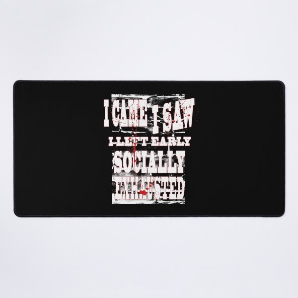 Item preview, I Came I Saw I Left Early Socially Exhausted | Horror Funny Introvert Design designed and sold by AreKreative.