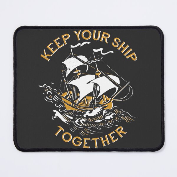 Item preview, Keep Your Ship Together Motivational Nautical Design by DinoMike designed and sold by Tarakaya.