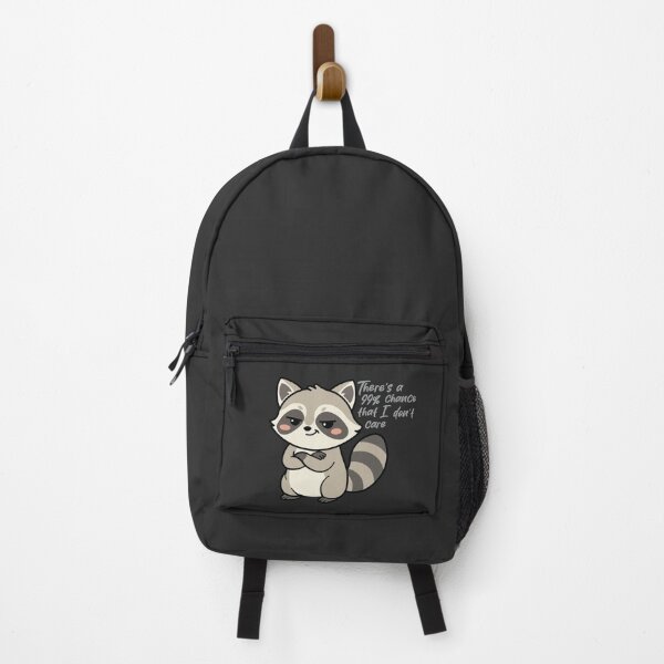 Item preview, There's a 99% Chance That I Don't Care Raccoon designed and sold by Hallowed Artistry.