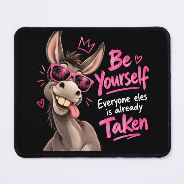 Item preview, Be Yourself Everyone Else Is Already Taken designed and sold by TheEndDesign.