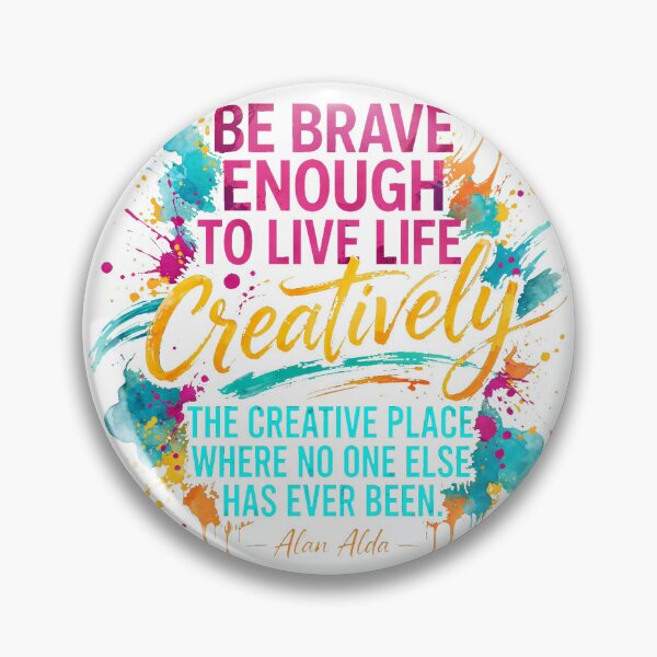 Item preview, Be Brave Enough To Live Life Creatively - Alan Alda Watercolor Artist Quote designed and sold by Vibe-Vary.