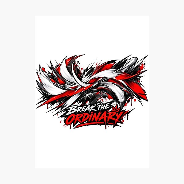 Item preview, Break the Ordinary designed and sold by TATOXIDE.